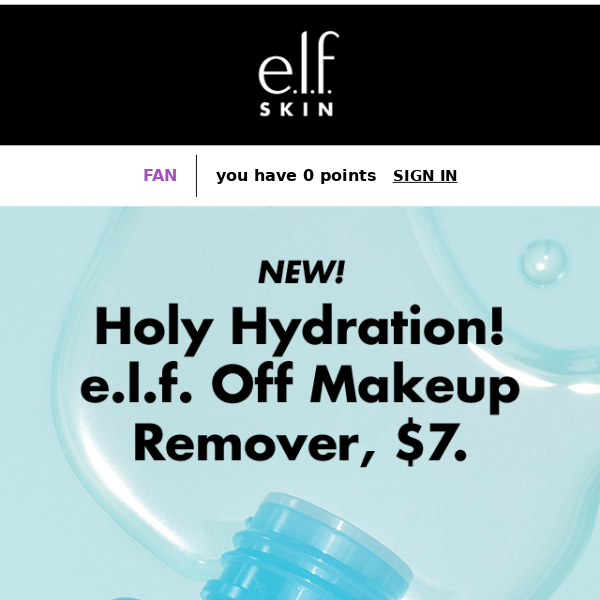 Holy Hydration! e.l.f. Off Makeup Remover - e.l.f. Cosmetics