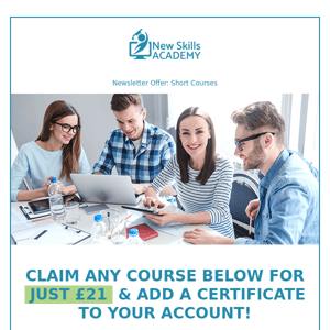 Short Courses now just £21: Earn a certificate this weekend!