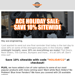 10% Off Sitewide Ends Tonight | ACE Engineering