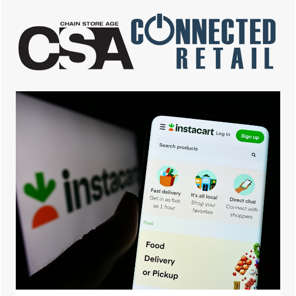 Connected Retail: Instacart reduces headcount, CTO departs; Retail enters social media age
