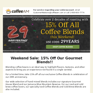 Weekend Sale: 15% Off Our Gourmet Blends!