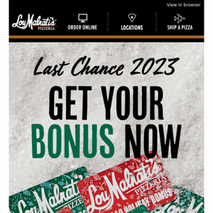 🎄 Last Call for Gift Card Bonus! 🎄