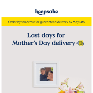 Just 1 day to order framed gifts for Mom!