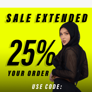 Sale Extended! 25% off your order