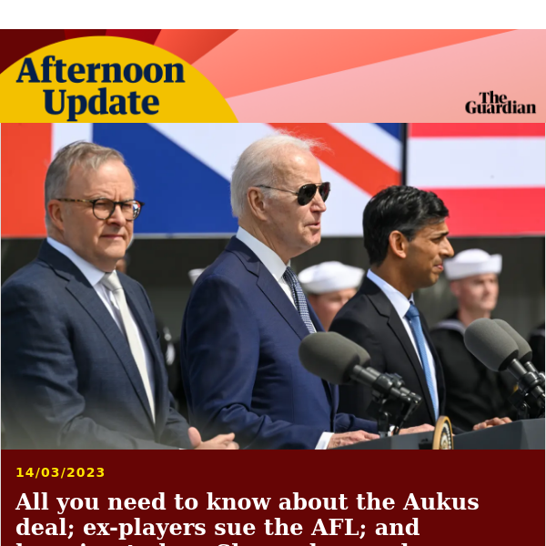 The key details of the Aukus deal | Afternoon Update from Guardian Australia