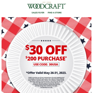 $30 Off $200 Savings Continue at Woodcraft