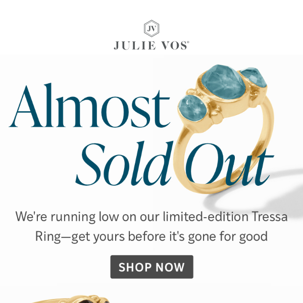 Almost Sold Out: The limited-edition Tressa Ring