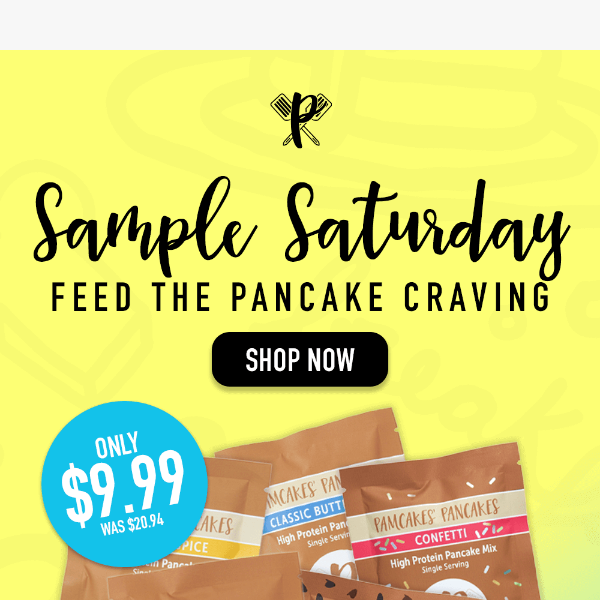 Sample Saturday is here! 🥞