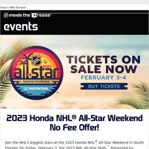 No fees on 2023 NHL All-Star Weekend tickets for a limited time!