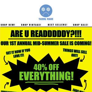 OOPSIE! WE ARE HUMAN! SALE STARTS *FRIDAY, 7/28*! :)