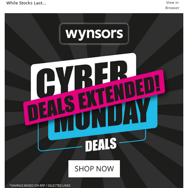 Cyber Monday! Our great deals have been extended!