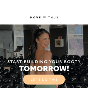 Start building your booty on MONDAY! 🙏😍