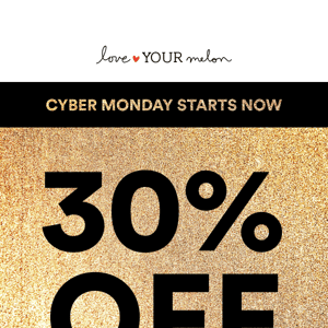 CYBER MONDAY: 30% Off + Free Shipping