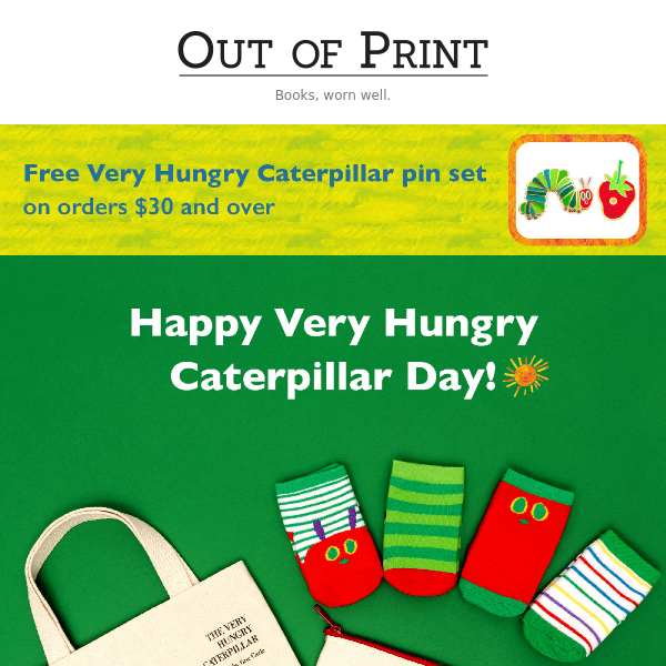 Happy Very Hungry Caterpillar Day! 🐛 Out Of Print