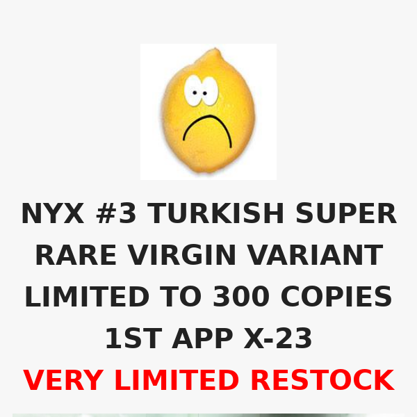 VERY LIMITED RESTOCK - NYX #3 TURKISH SUPER RARE VIRGIN VARIANT LIMITED TO 300 COPIES - 1ST APP X-23