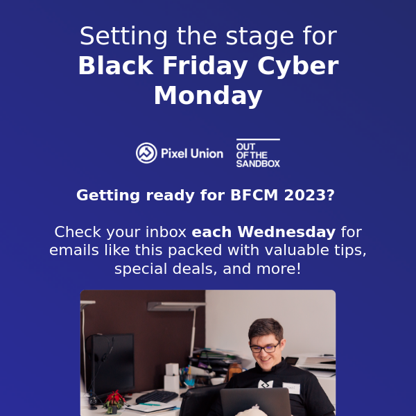 All set for BFCM 2023? Get ready with these insider tips