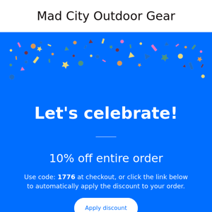 Mad City Outdoor Gear, enjoy a 10% discount today.