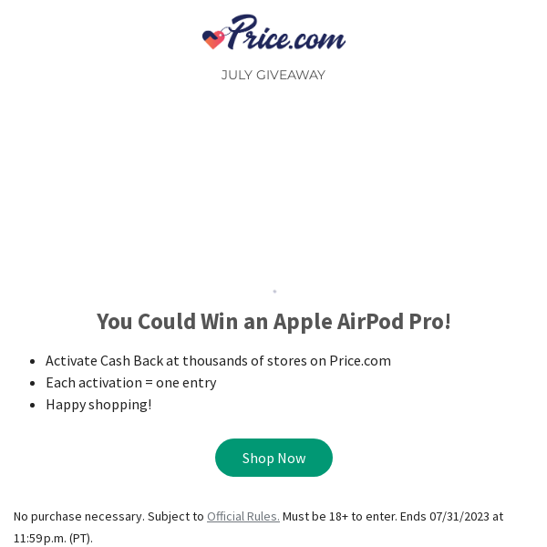 Limited Time! Activate Cash Back and Get a Chance to Win Apple AirPods Pro