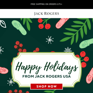 Happy Holidays From Jack Rogers!