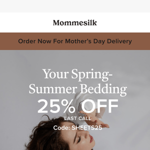 Spring-Summer Sheets: 25% Off Last Call