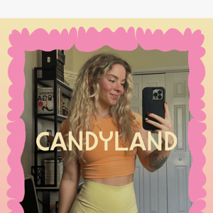 Missed out on Candyland?