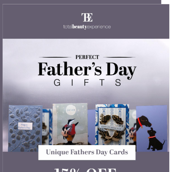 Don't Miss This! Perfect Father's Day Gifts at Total Beauty Experience