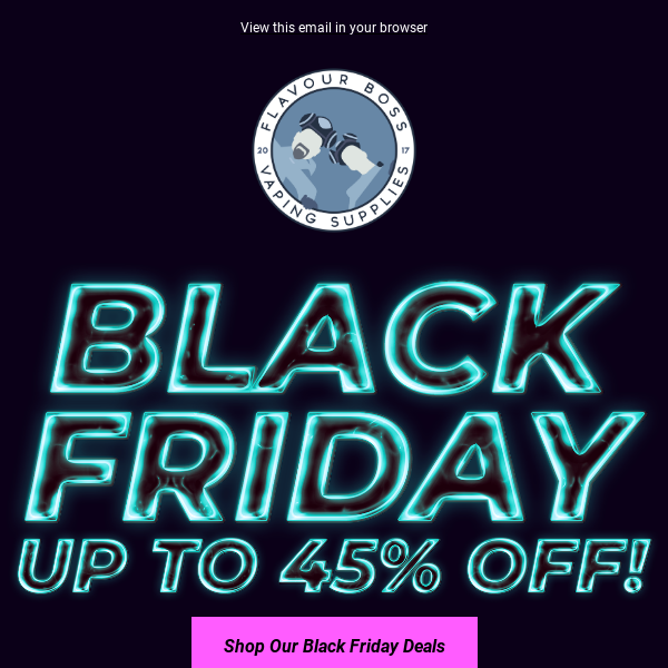 Flavor Boss Black Friday: 45% Off Your Favourites!