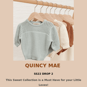 Sweetest Baby Drop from Quincy Mae