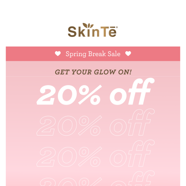 The glow SALE starts now!