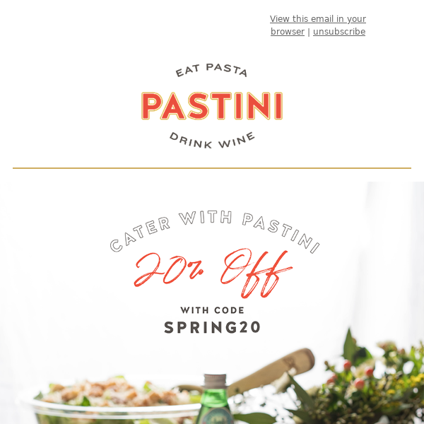 Spring into Savings with Pastini Catering!