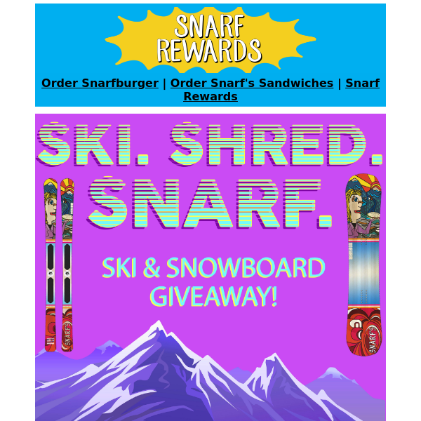 Enter to win Snarf's Skis or Snowboard!⛷️🏂