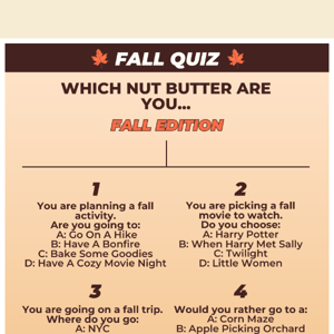 Fall Quiz 🍁 Which Nut Butter Are You??