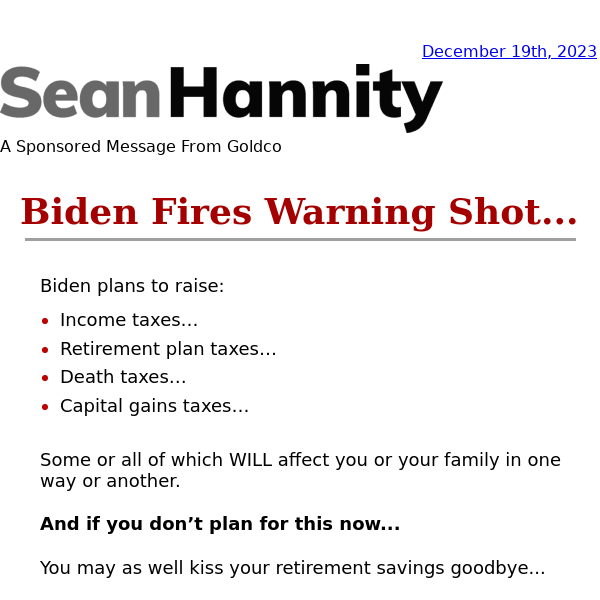 Biden's Tax Hikes Are Coming - Act Now!