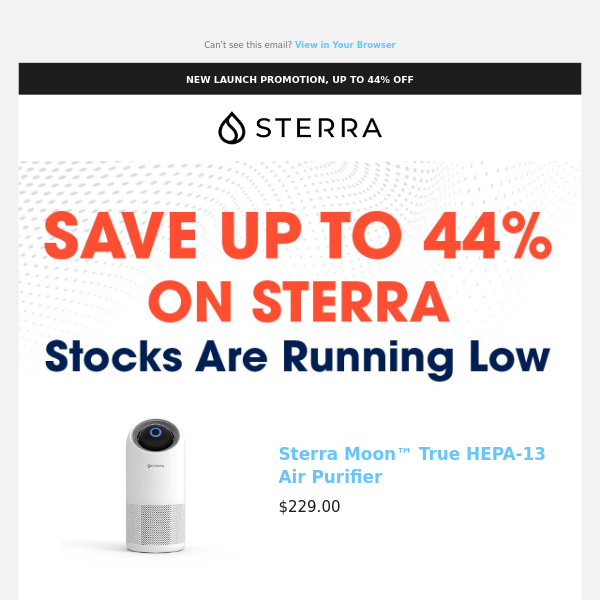 Still thinking about Sterra Moon™ True HEPA-13 Air Purifier, friend?