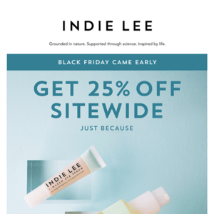 Did you hear? 25% Off Sitewide