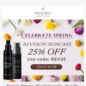 25% OFF Revision Skincare! Hello Spring! 🌷