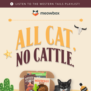 Say meowdy to our newest box, only here for a limited time 🤠