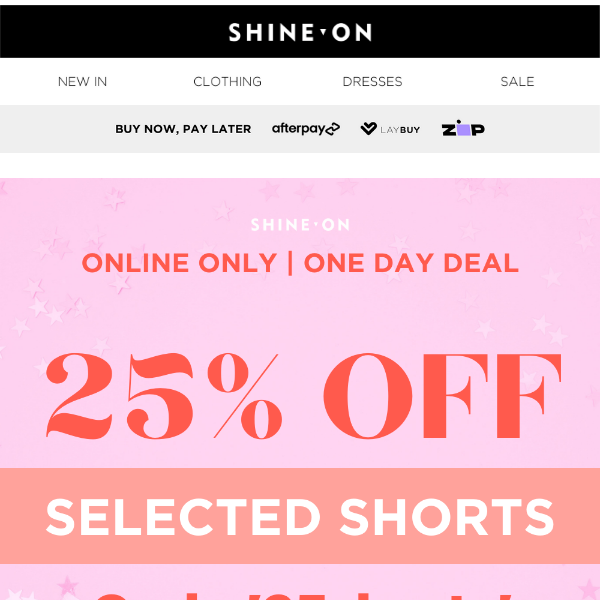 25% OFF SELECTED SHORTS 💜 One Day Only, Online Only!