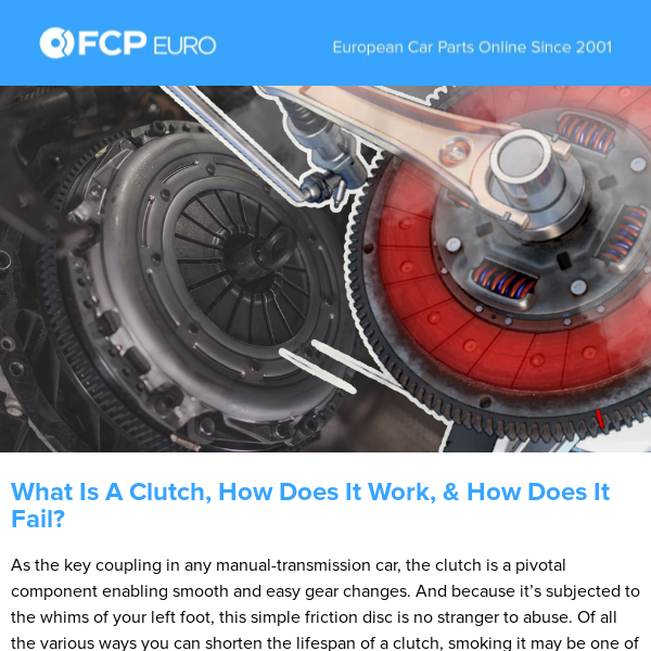 What Is A Clutch, How Does It Work, & How Does It Fail? - FCP Euro