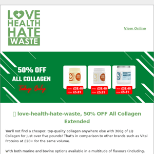 ✨ Love Health Hate Waste, 50% OFF All Collagen Extended