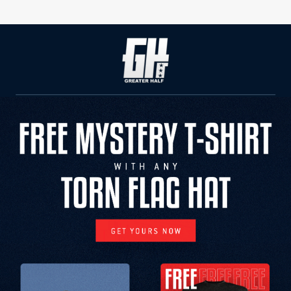 get a FREE mystery t-shirt with your hat