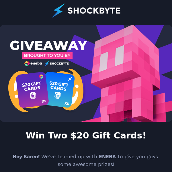 Win a $20 Gift Card for ENEBA and Shockbyte! 🏆