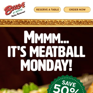 Mondays Are For The Meatballs - Save 50% Today!