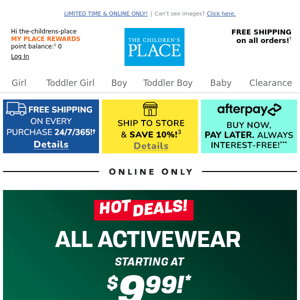 ACT NOW…$9.99 ACTIVEWEAR >>>