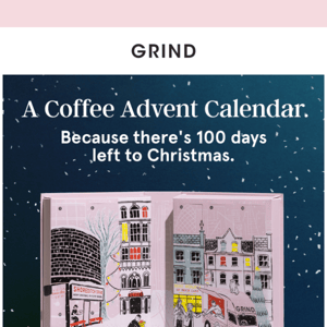 Introducing a very festive Grind-first.