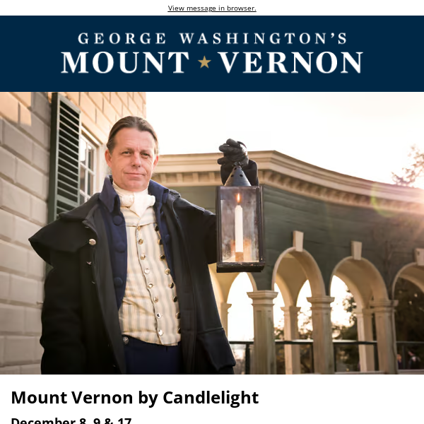 Upcoming Events: Mount Vernon by Candlelight; Christmas Illuminations