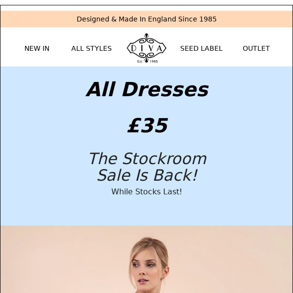 DIVA Stockroom Sale, Dresses From £35!