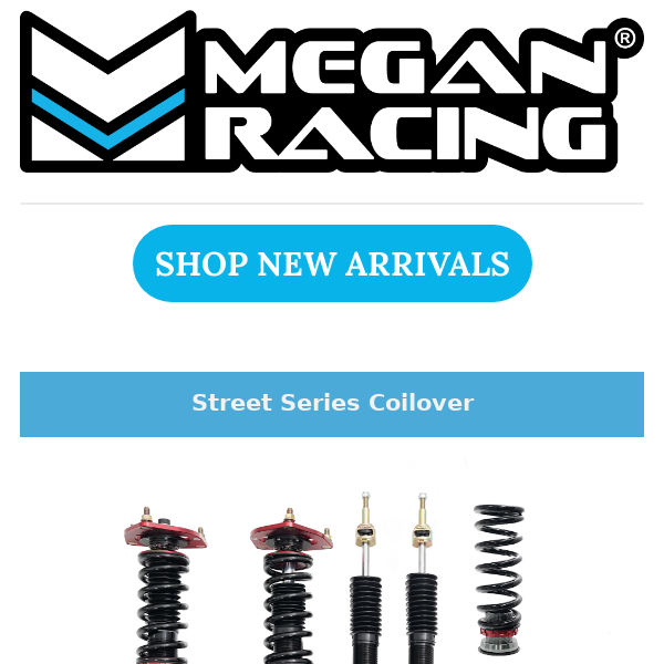 New Megan Racing Products!