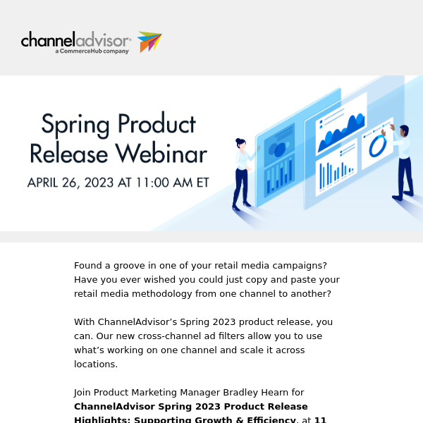 [Webinar] ChannelAdvisor Spring 2023 Product Release Highlights: Supporting Growth & Efficiency