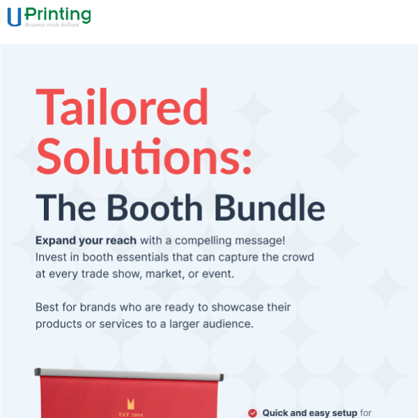 Tailored Solutions by UPrinting: The Booth Bundle